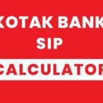 Kotak Bank SIP Calculator – Predict Your Mutual Fund Growth