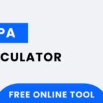 CGPA Calculator – Calculate Your Cumulative Grade Point Average Easily